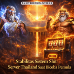 stabilitas sistem slot server Thailand