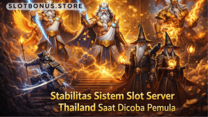 stabilitas sistem slot server Thailand